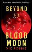 Beyond the Blood Moon