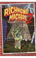 Richmond Macabre Volume II: More Nightmares