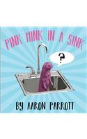 Pink Mink in a Sink