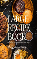 Large Recipe Book - Blank recipe book to write in your own recipes - Customized Cookbook for Women, Wife, Mom, Grandma - Blank Recipe book with Index - DIY Recipe Book - Empty Cookbook to note down my favorite recipes (Recipe Journal and Organizer)