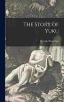 The Story of Yuku [microform]