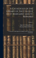 Catalogue of the Library of the College of St. Margaret and St. Bernard