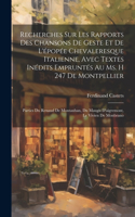 Recherches Sur Les Rapports Des Chansons De Geste Et De L'épopée Chevaleresque Italienne, Avec Textes Inédits Empruntés Au Ms. H 247 De Montpellier