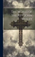 The Works of the Rev. John Wesley; Volume 5