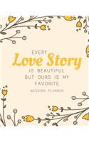 Every Love Story Is Beautiful but Ours Is My Favorite
