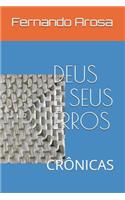 Deus E Seus Erros: Crônicas