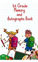 1st Grade Memory and Autographs Book: Cute End of School Year Memories Keepsake Journal