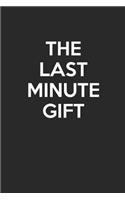 The Last Minute Gift: - Blank Page Journal - With No Lines - (Diary, Notebook)