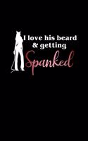 I Love His Beard And Getting Spanked