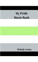 My Pride Music Book