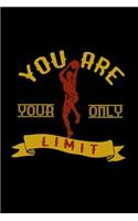 You are your only limit