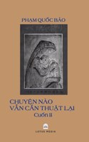 ChuyỆn Nao VẪn CẦn ThuẬt LẠi - 2
