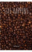 Life Happens Notebook