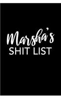 Marsha's Shit List: Marsha Gift Notebook - Funny Personalized Lined Note Pad for Women Named Marsha - Novelty Journal with Lines - Sarcastic Cool Office Gag Gift for Co
