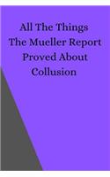 All The Things The Mueller Report Proved About Collusion