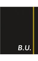 B.U.: Classic Monogram Lined Notebook Personalized With Two Initials - Matte Softcover Professional Style Paperback Journal Perfect Gift for Men and Women
