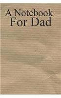 A Notebook for Dad