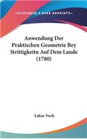 Anwendung Der Praktischen Geometrie Bey Strittigkeitn Auf Dem Lande (1780)