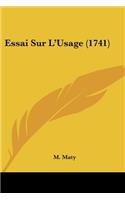 Essai Sur L'Usage (1741)