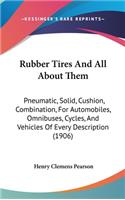 Rubber Tires And All About Them