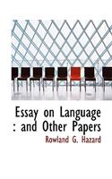 Essay on Language: And Other Papers