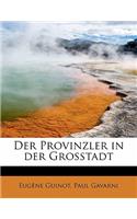 Der Provinzler in Der Grosstadt