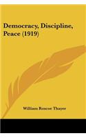 Democracy, Discipline, Peace (1919)