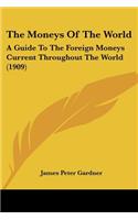 Moneys Of The World