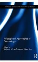 Philosophical Approaches to Demonology