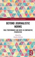 Beyond Journalistic Norms