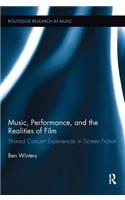 Music, Performance, and the Realities of Film