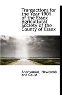 Transactions for the Year 1901 of the Essex Agricultural Society of the County of Essex