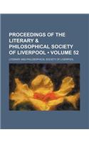 Proceedings of the Literary & Philosophical Society of Liverpool (Volume 52): (English)