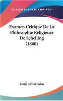 Examen Critique De La Philosophie Religieuse De Schelling (1860)