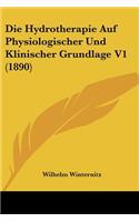 Hydrotherapie Auf Physiologischer Und Klinischer Grundlage V1 (1890)
