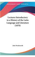 Lectures Introductory to a History of the Latin Language and Literature (1870)
