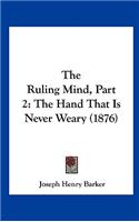 The Ruling Mind, Part 2