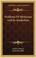 Problems Of Mysticism And Its Symbolism