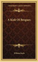 A Kish of Brogues