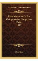 Reminiscences Of An Octogenarian Hungarian Exile (1911)