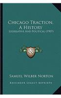 Chicago Traction, A History