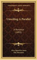 Unveiling a Parallel