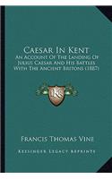 Caesar In Kent