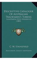 Descriptive Catalogue of Australian Tradesmen's Tokens