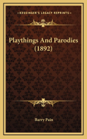 Playthings and Parodies (1892)