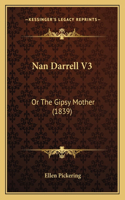 Nan Darrell V3: Or The Gipsy Mother (1839)(English)