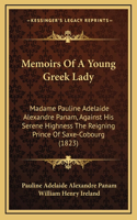 Memoirs Of A Young Greek Lady