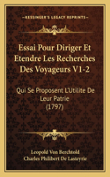 Essai Pour Diriger Et Etendre Les Recherches Des Voyageurs V1-2