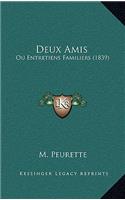 Deux Amis: Ou Entretiens Familiers (1839)