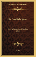 Die Griechische Sphinx